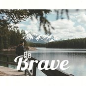 Магніт «Be brave!»